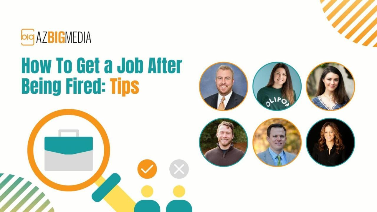 How to get a job after being fired: 9 tips - AZ Big Media