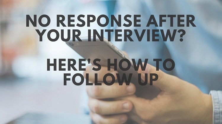 The Smart Way to Follow Up After An Interview When You Haven't Heard Back The Smart Way to Follow Up After An Interview When You Haven't Heard Back