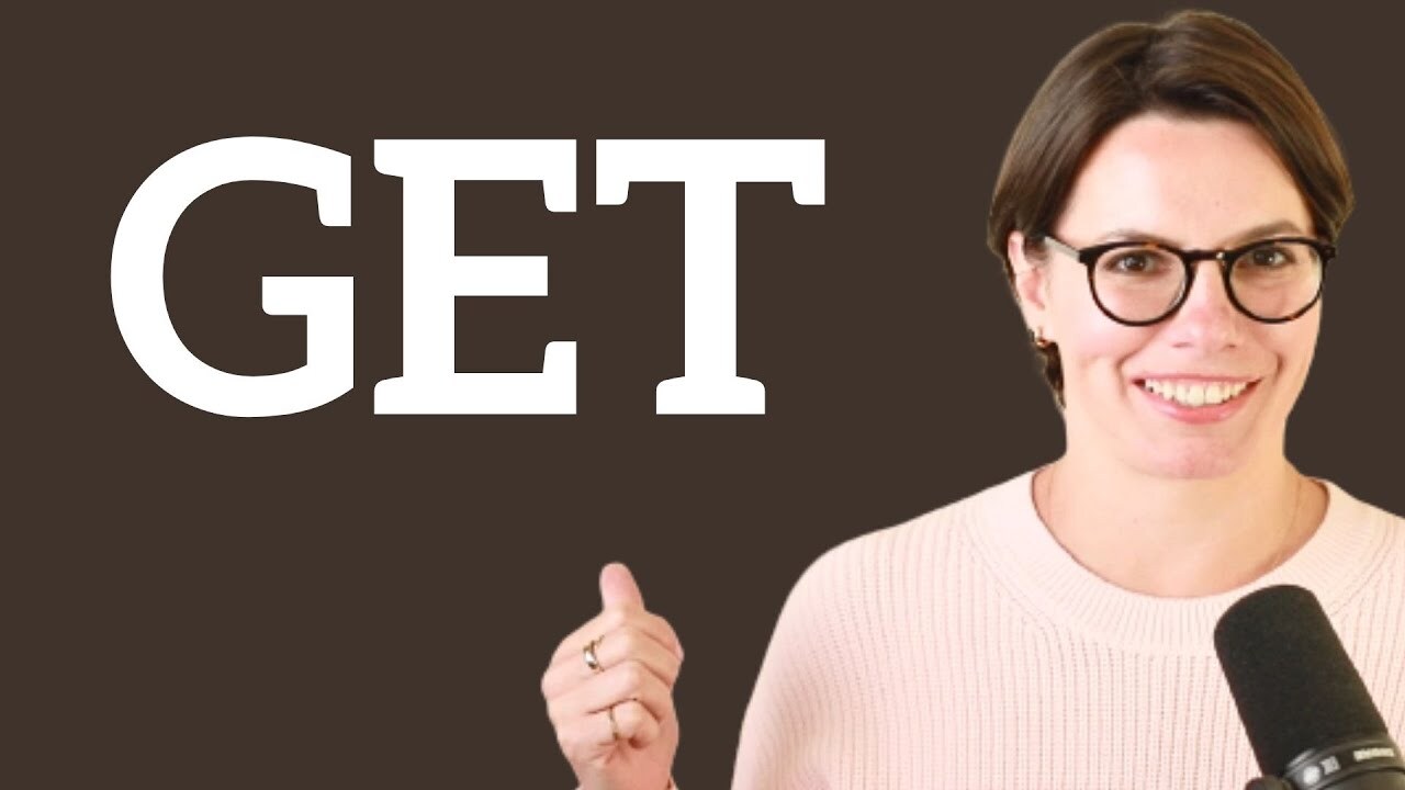 The Meanings and Use of the Verb “To Get”