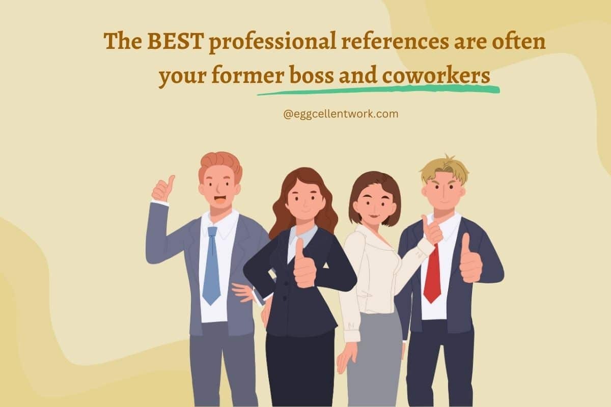 9 Ways to Choose Professional References for A Job – Eggcellent Work