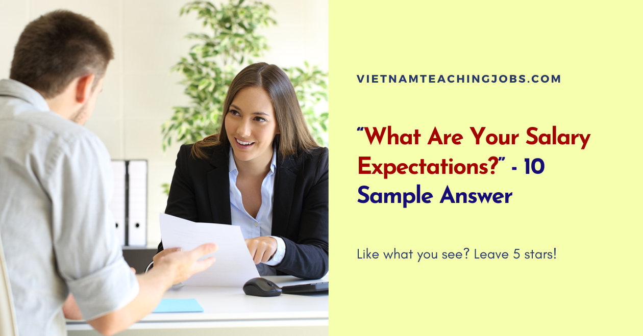 “What Are Your Salary Expectations?” - 10 Sample Answer